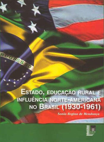 Estado, Educaçao Rural e Influencia Norte-Americana no Brasil