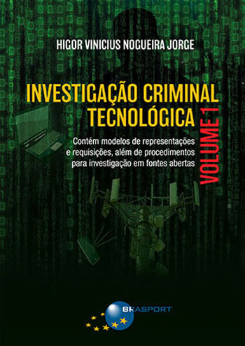 Investigaçao Criminal Tecnologica - Vol. 1