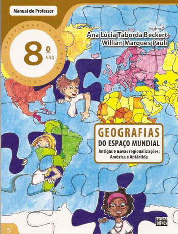 Geografias do Espaço Mundial - 8º Ano - Ensino Fundamental