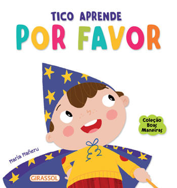 Boas Maneiras - Tico Aprende por Favor - Vol. 4