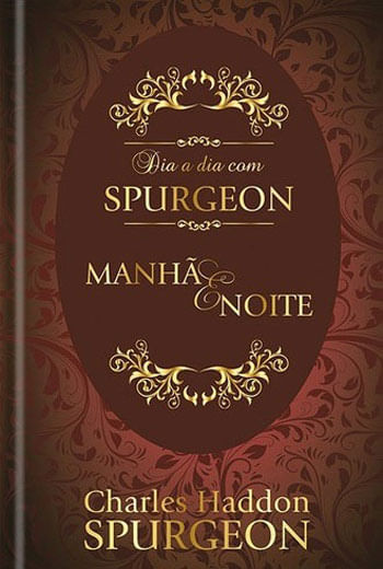 Dia a Dia com Spurgeon - Manha & Noite