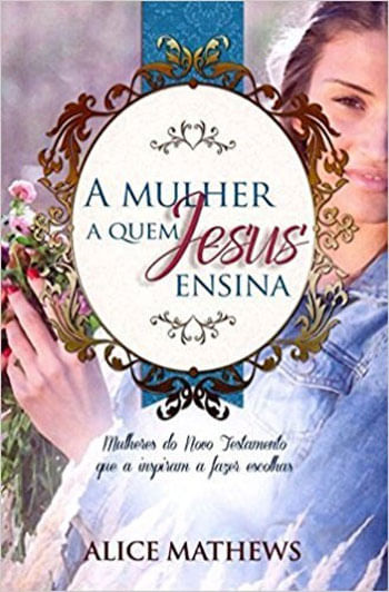 Mulher a Quem Jesus Ensina, a