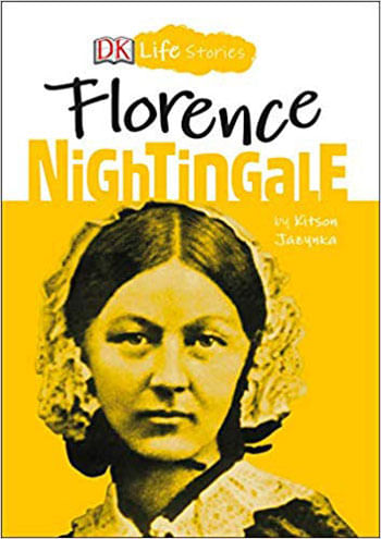 Dk Life Stories Florence Nightingale