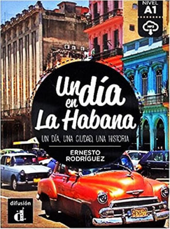 Dia En La Habana, Un - Nivel A1 - Libro Con Mp3 Descargable