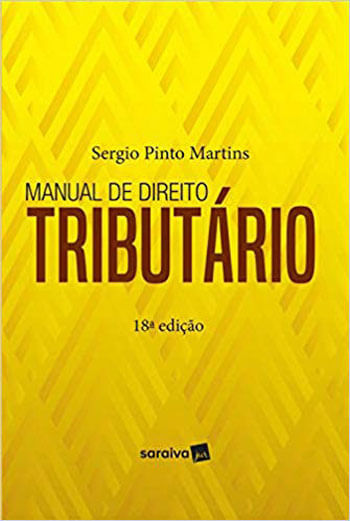 Manual de Direito TributáRio - 18ª Edição 2019