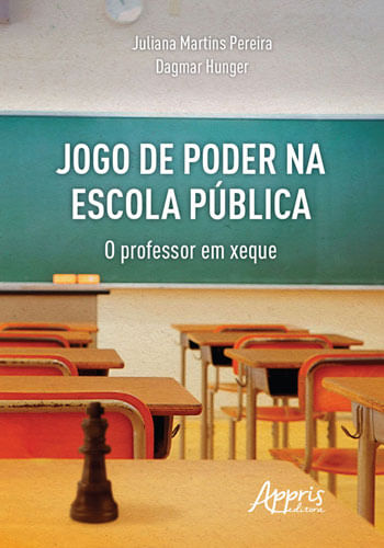Jogo de Poder na Escola PúBlica: o Professor em Xeque