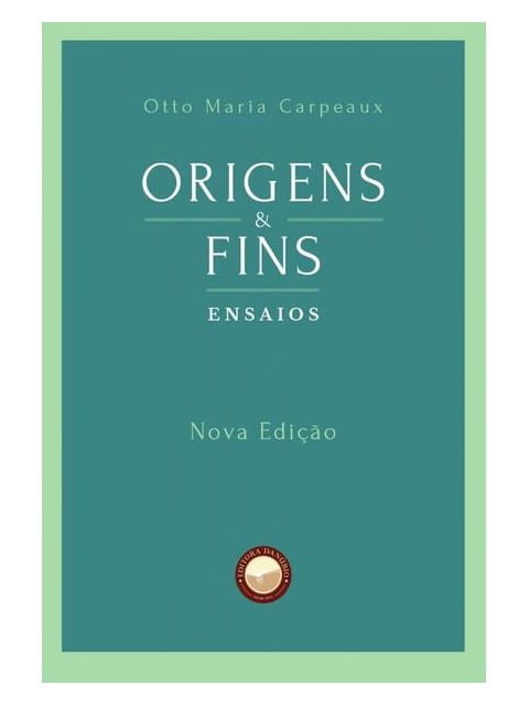 Origens e Fins: Ensaios