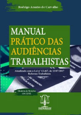 Manual Pratico das Audiencias Trabalhistas