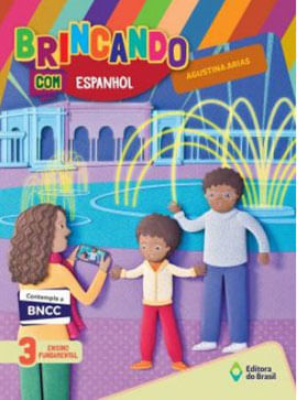 Brincando com Espanhol - 3º Ano - Ensino Fundamental I