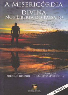 Misericordia Divina nos Liberta do Passado, a