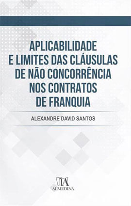 Aplicabilidade e Limites das CláUsulas de Não ConcorrêNcia nos Contratos de Franquia