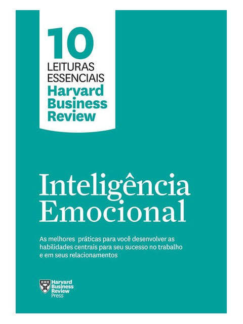InteligêNcia Emocional (10 Leituras Essenciais - Hbr)