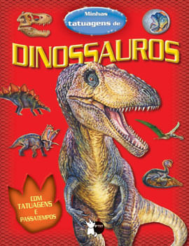 Minhas Tatuagens de Dinossauros - Vol. 2