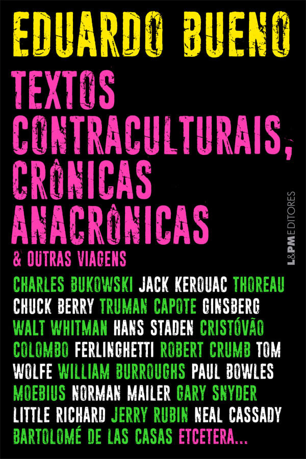 Textos Contraculturais, CrôNicas AnacrôNicas & Outras Viagens