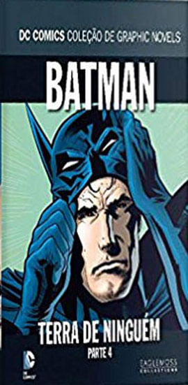 Capa do livro Batman - Terra de Ninguem - Parte 4 - Coleçao Dc Graphic Novels