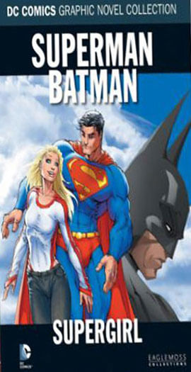 Superman / Batman - Supergirl - Coleçao Dc Graphic Novels