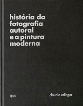 Historia da Fotografia Autoral e a Pintura Moderna