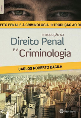 Introdução ao Direito Penal e à Criminologia