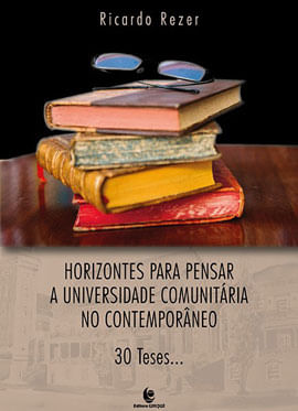 Horizontes para Pensar a Universidade ComunitáRia no ContemporâNeo