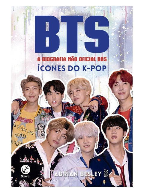 Bts: a Biografia Não Oficial dos íCones do K-Pop