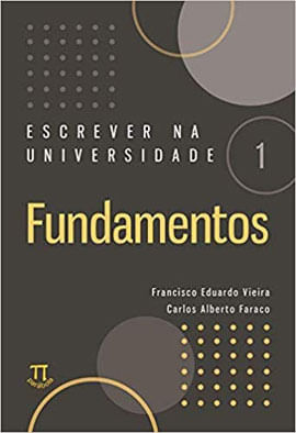 Escrever na Universidade 1 - Fundamentos - Vol. 1