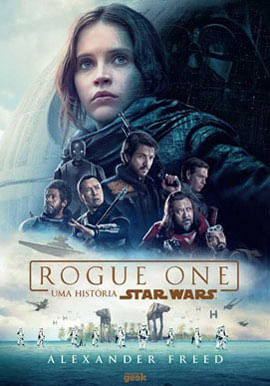 Rogue One: uma HistóRia Star Wars