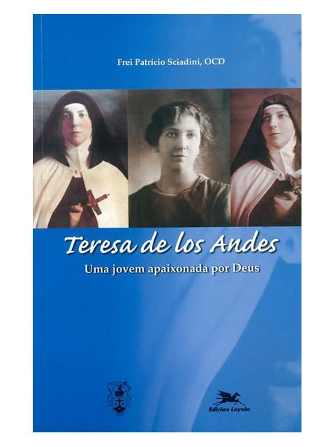 Teresa de Los Andes - uma Jovem Apaixonada por Deus