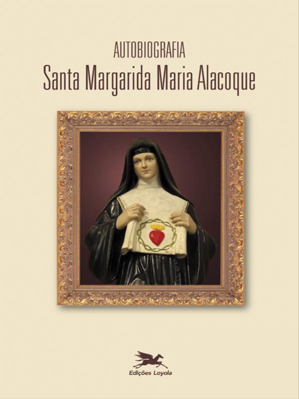 Autobiografia de Santa Margarida Maria Alacoque