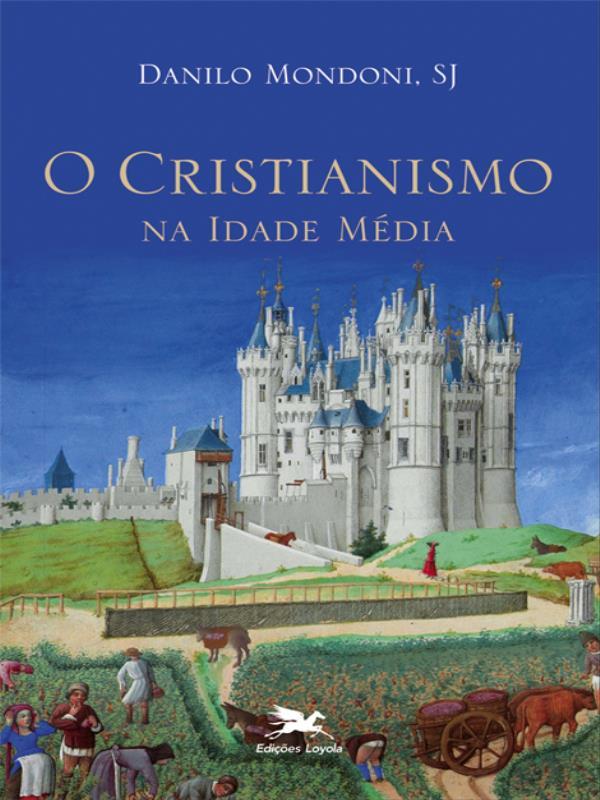 O Cristianismo na Idade MéDia