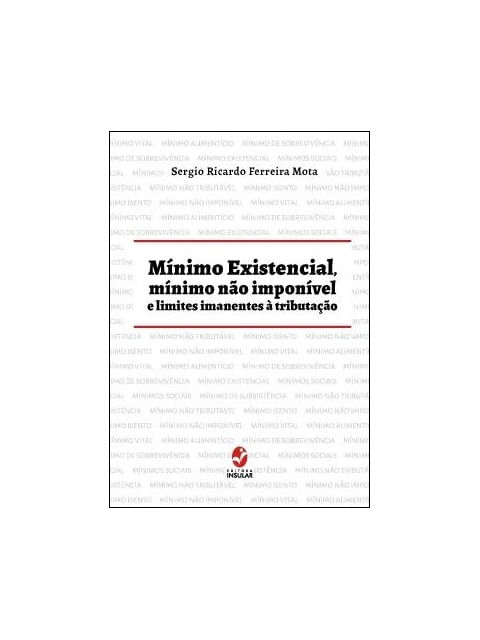 MíNimo Existencial, MíNimo Não ImponíVel e Limites Imanentes à Tributação