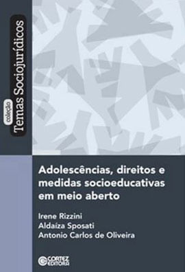 AdolescêNcias, Direitos e Medidas Socioeducativas em Meio Aberto