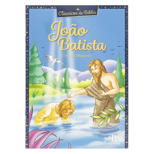 CláSsicos da BíBlia: João Batista