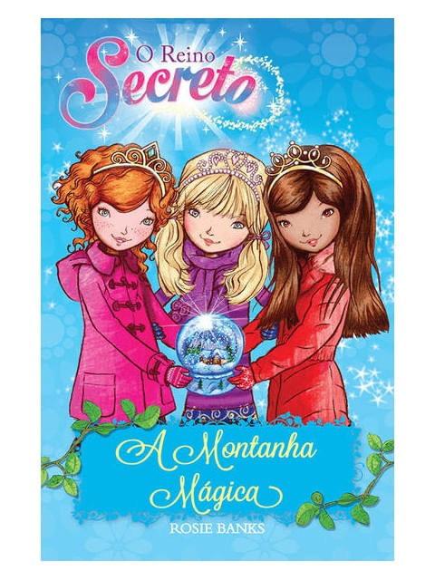 O Reino Secreto - a Montanha MáGica - Livro 5