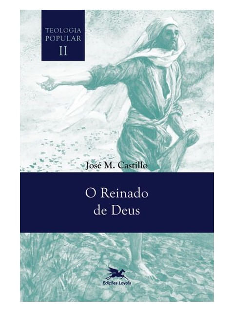 O Reinado de Deus - Teologia Popular Vol. Ii - Vol. 2