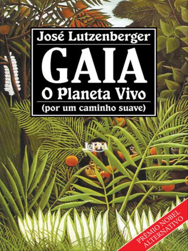 Gaia: o Planeta Vivo