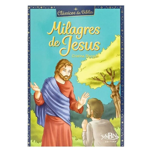 CláSsicos da BíBlia: Milagres de Jesus