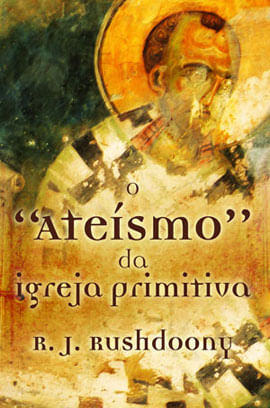 O AteíSmo da Igreja Primitiva