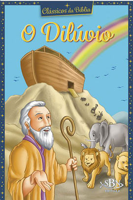 CláSsicos da BíBlia: DilúVio, o
