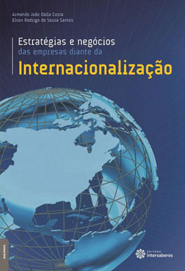 EstratéGias e NegóCios das Empresas Diante da Internacionalização