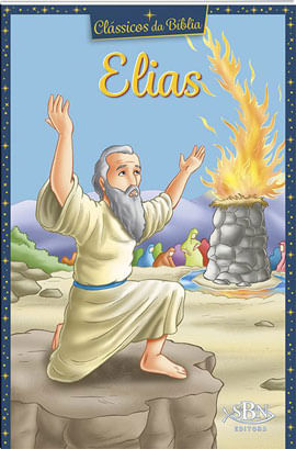 CláSsicos da BíBlia: Elias