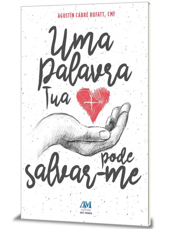 Uma Palavra Tua Pode Salvar-Me