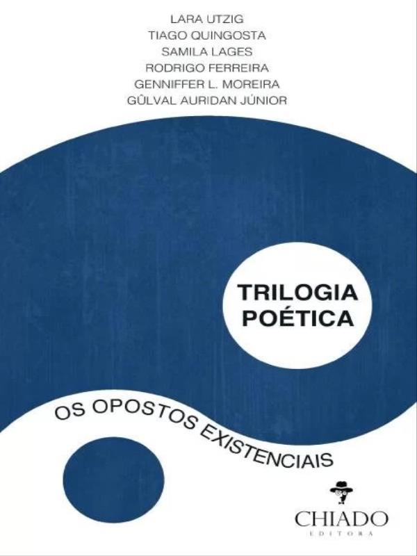Trilogia PoéTica: os Opostos