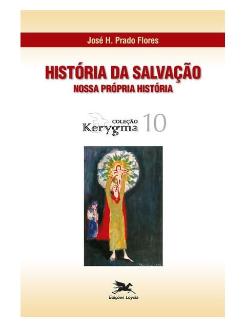 HistóRia da Salvação - Vol. 10