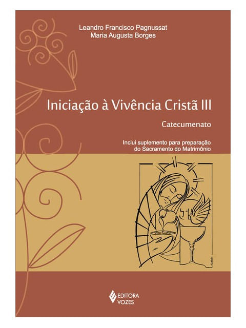 Iniciação à VivêNcia Cristã Vol. Iii