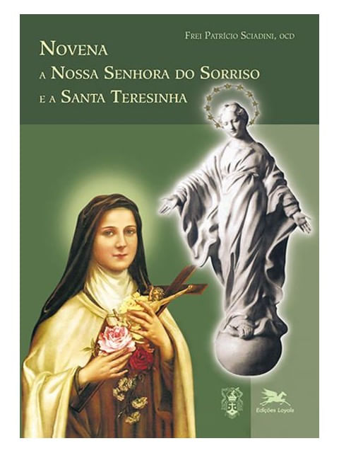 Novena a Nossa Senhora do Sorriso e a Santa Teresinha