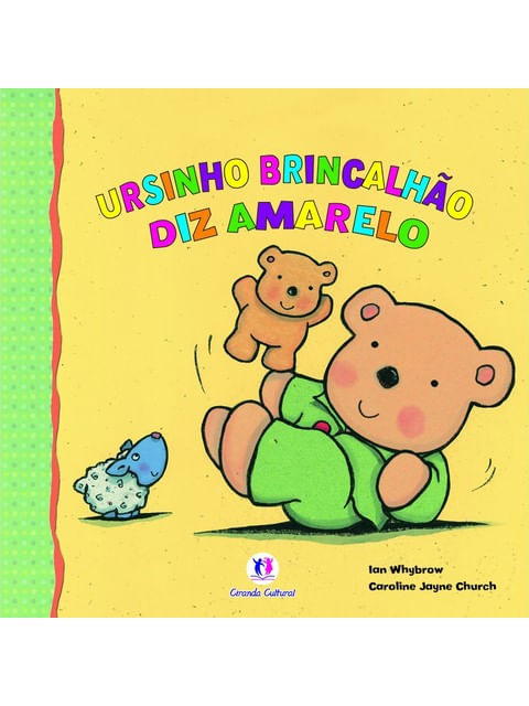 Ursinho Brincalhão Diz Amarelo