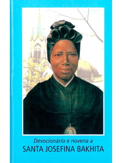 DevocionáRio e Novena a Santa Josefina Bakhita