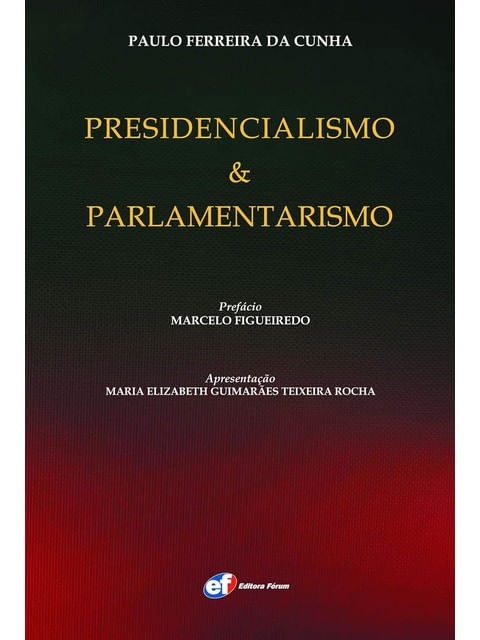 Presidencialismo e Parlamentarismo