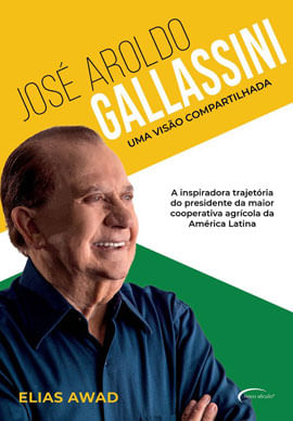 José Aroldo Gallassini - uma Visão Compartilhada