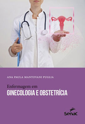 Capa do livro Enfermagem em Ginecologia e ObstetríCia de Ana Paula Mantovani Puglia